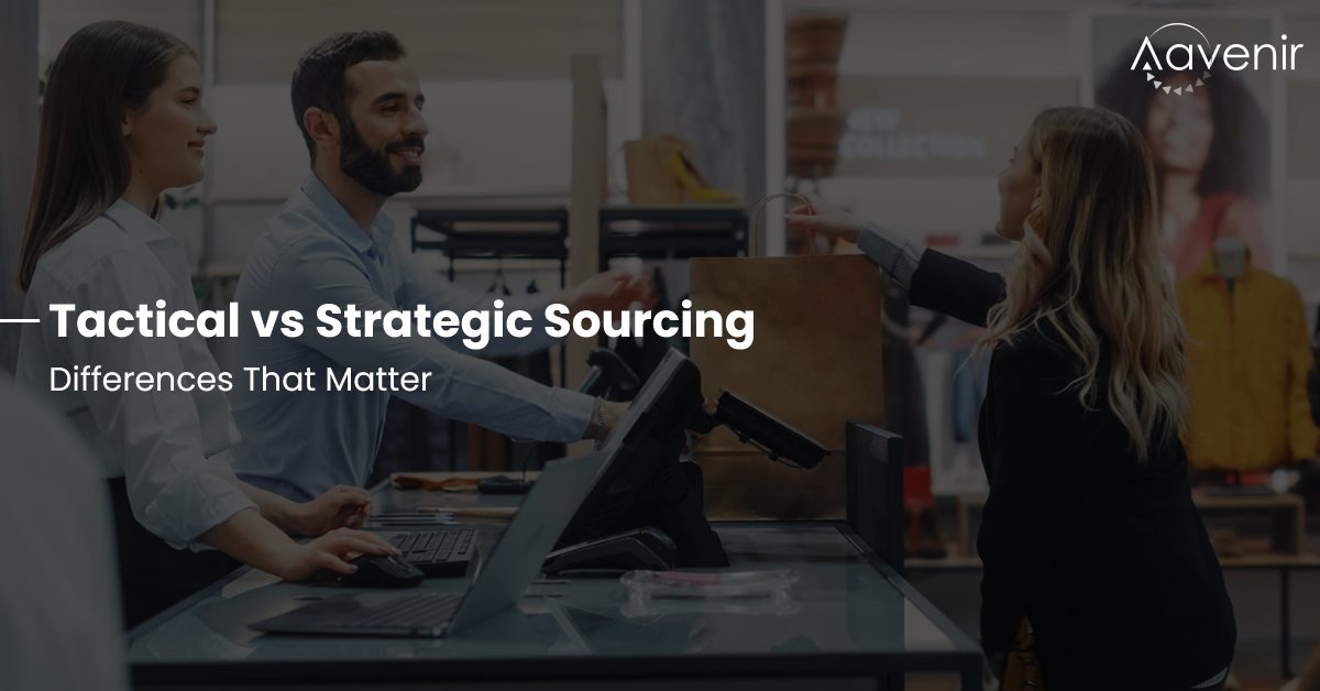 Tactical Sourcing vs Strategic Sourcing
